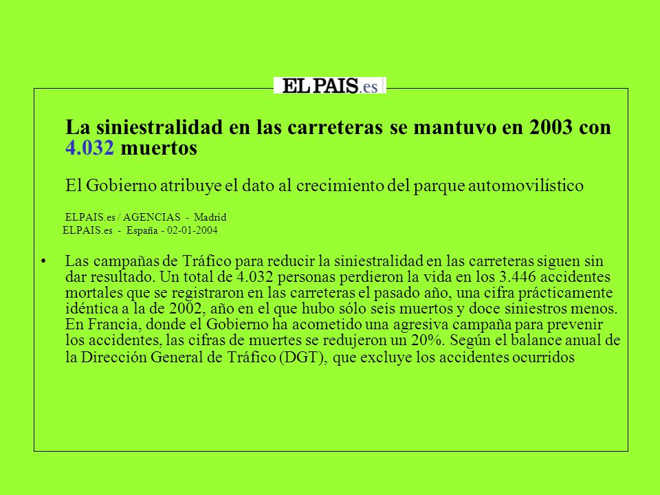 La siniestralidad en las carreteras se mantuvo en 2003 con 4