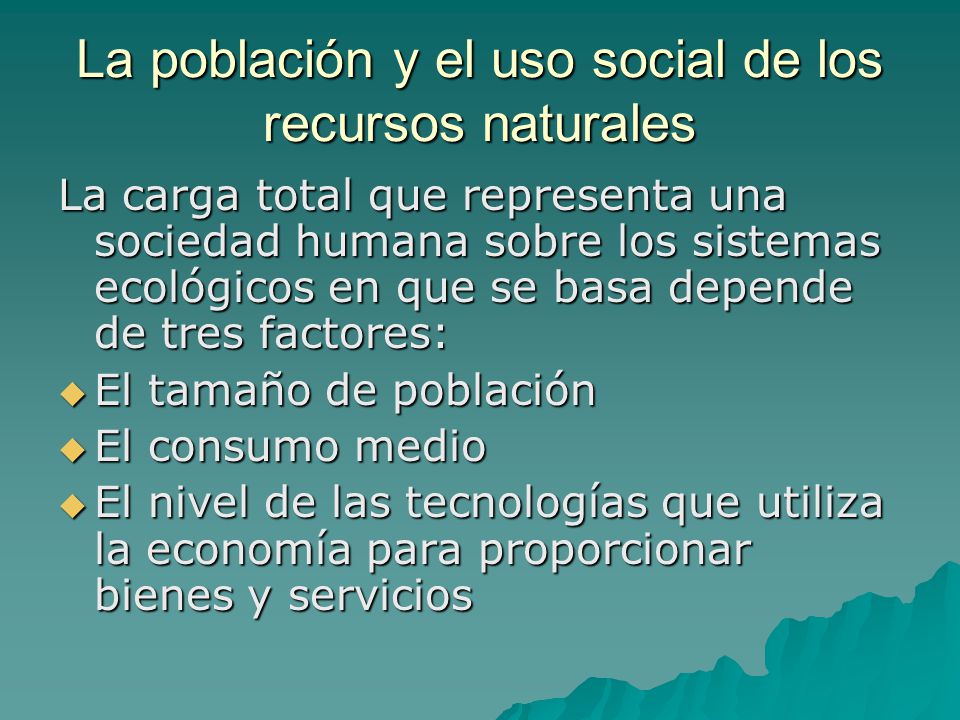 La población y el uso social de los recursos naturales