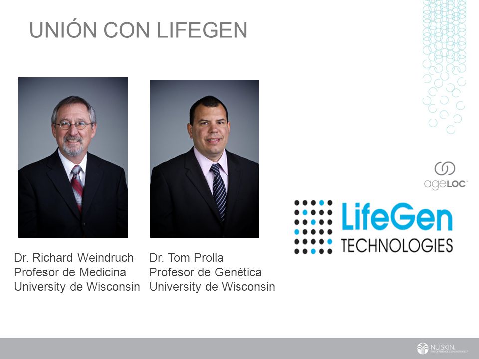 UNIÓN CON LIFEGEN Dr. Richard Weindruch Profesor de Medicina