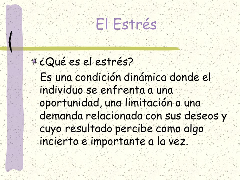 El Estrés ¿Qué es el estrés