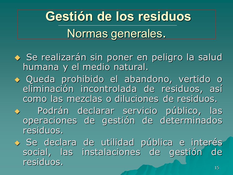 Gestión de los residuos Normas generales.