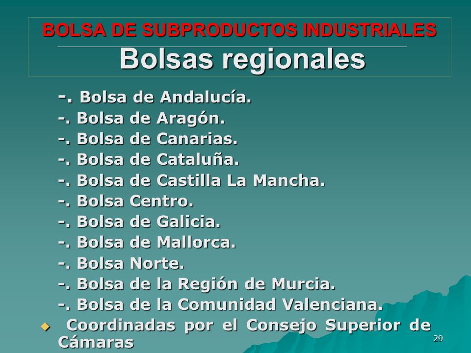 BOLSA DE SUBPRODUCTOS INDUSTRIALES Bolsas regionales
