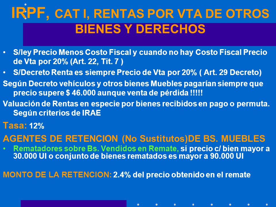 IRPF, CAT I, RENTAS POR VTA DE OTROS BIENES Y DERECHOS