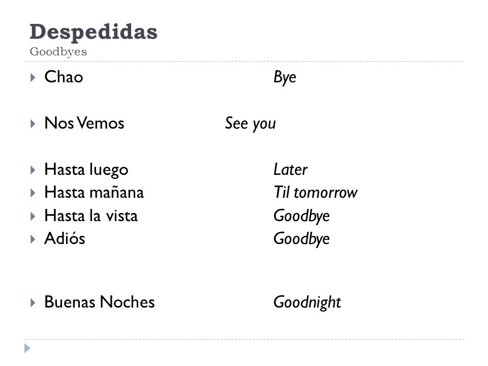 Despedidas Goodbyes Chao Bye Nos Vemos See you Hasta luego Later