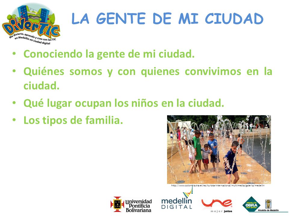 LA GENTE DE MI CIUDAD Conociendo la gente de mi ciudad.