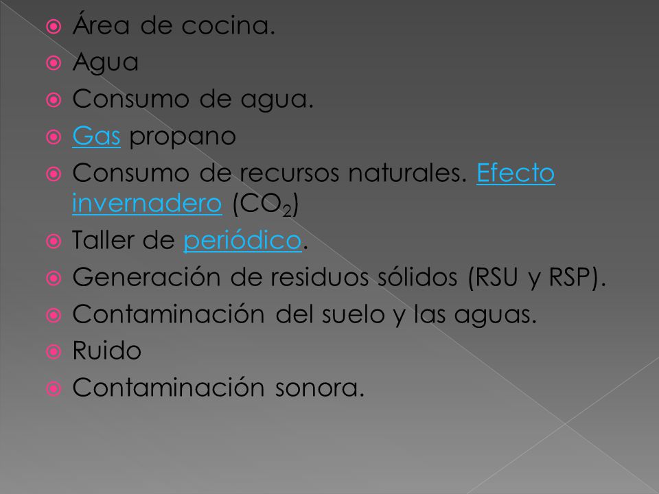 Área de cocina. Agua. Consumo de agua. Gas propano. Consumo de recursos naturales. Efecto invernadero (CO2)