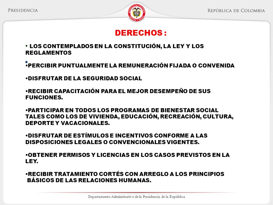 DERECHOS : LOS CONTEMPLADOS EN LA CONSTITUCIÓN, LA LEY Y LOS