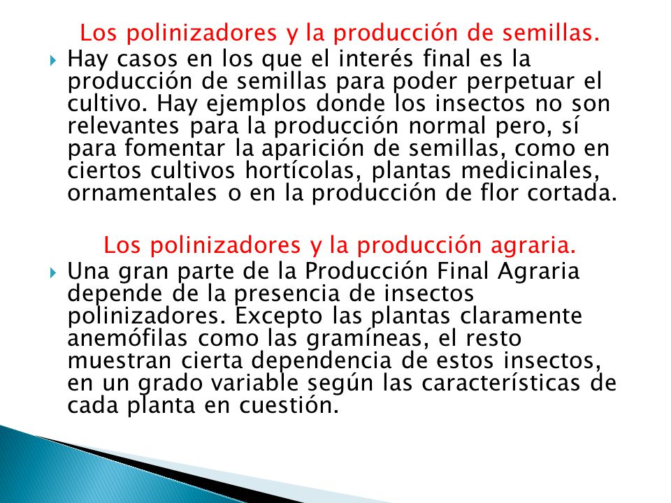 Los polinizadores y la producción de semillas.