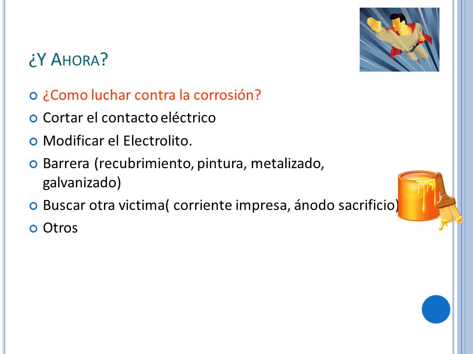 ¿Y Ahora ¿Como luchar contra la corrosión