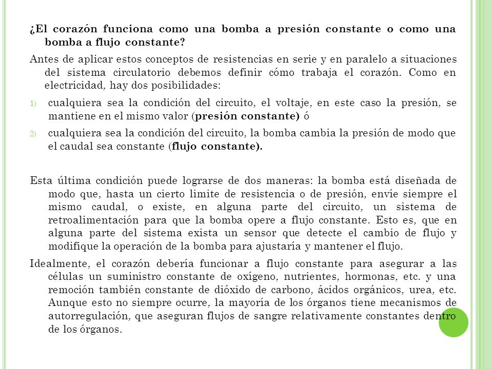 ¿El corazón funciona como una bomba a presión constante o como una bomba a flujo constante