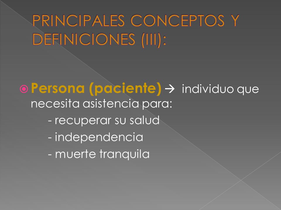 PRINCIPALES CONCEPTOS Y DEFINICIONES (III):