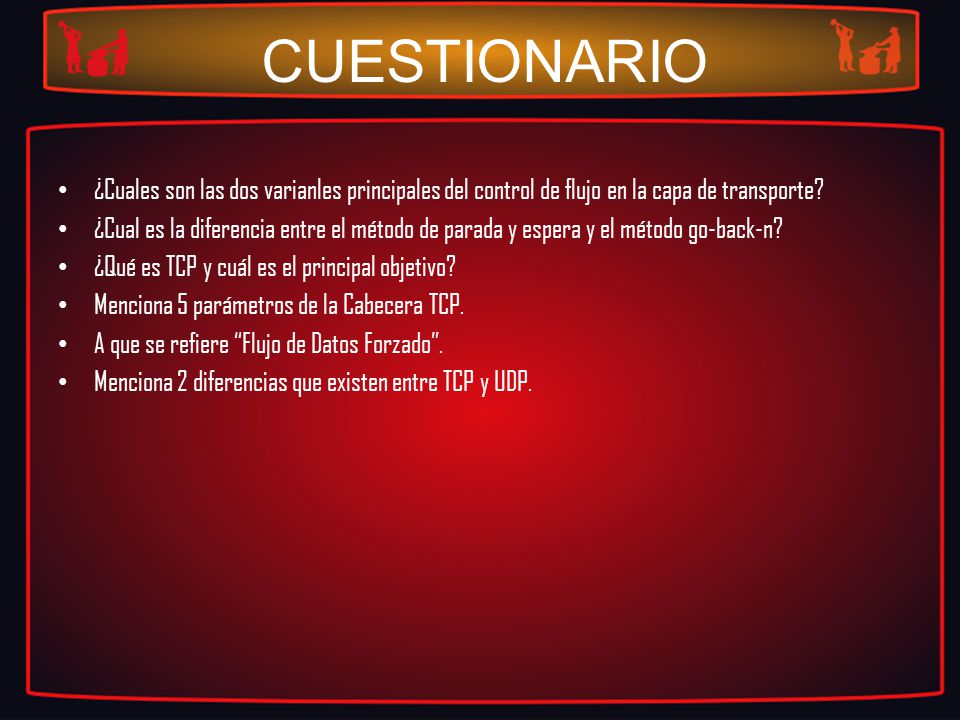 CUESTIONARIO ¿Cuales son las dos varianles principales del control de flujo en la capa de transporte