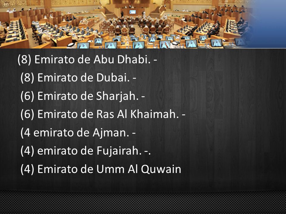 (8) Emirato de Abu Dhabi. - (8) Emirato de Dubai