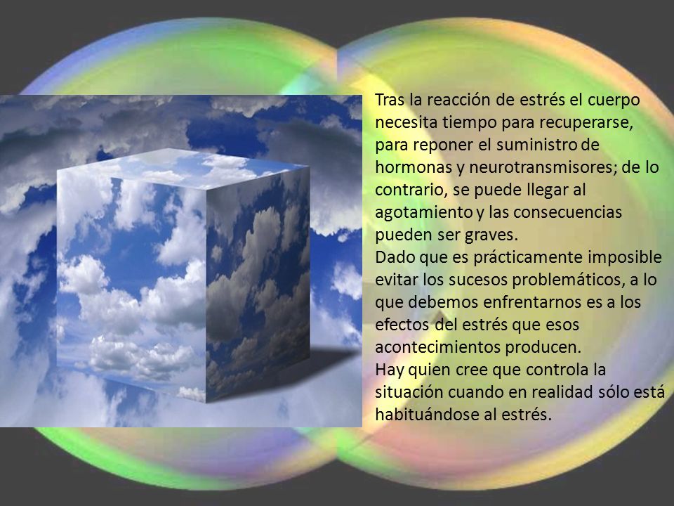 Tras la reacción de estrés el cuerpo necesita tiempo para recuperarse, para reponer el suministro de hormonas y neurotransmisores; de lo contrario, se puede llegar al agotamiento y las consecuencias pueden ser graves.
