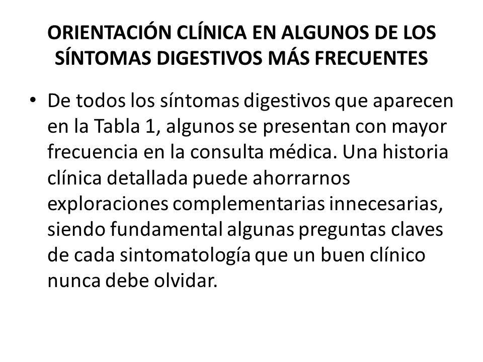 ORIENTACIÓN CLÍNICA EN ALGUNOS DE LOS SÍNTOMAS DIGESTIVOS MÁS FRECUENTES