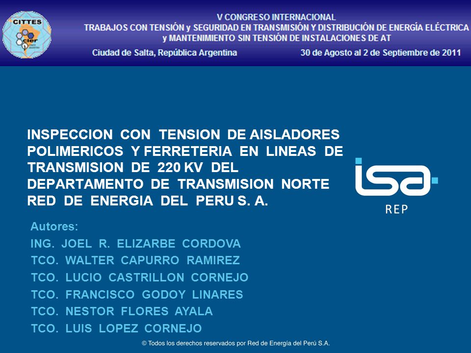 INSPECCION CON TENSION DE AISLADORES POLIMERICOS Y FERRETERIA EN LINEAS DE TRANSMISION DE 220 KV DEL DEPARTAMENTO DE TRANSMISION NORTE RED DE ENERGIA DEL PERU S. A.