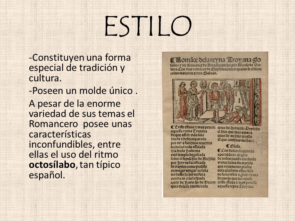 ESTILO -Constituyen una forma especial de tradición y cultura.