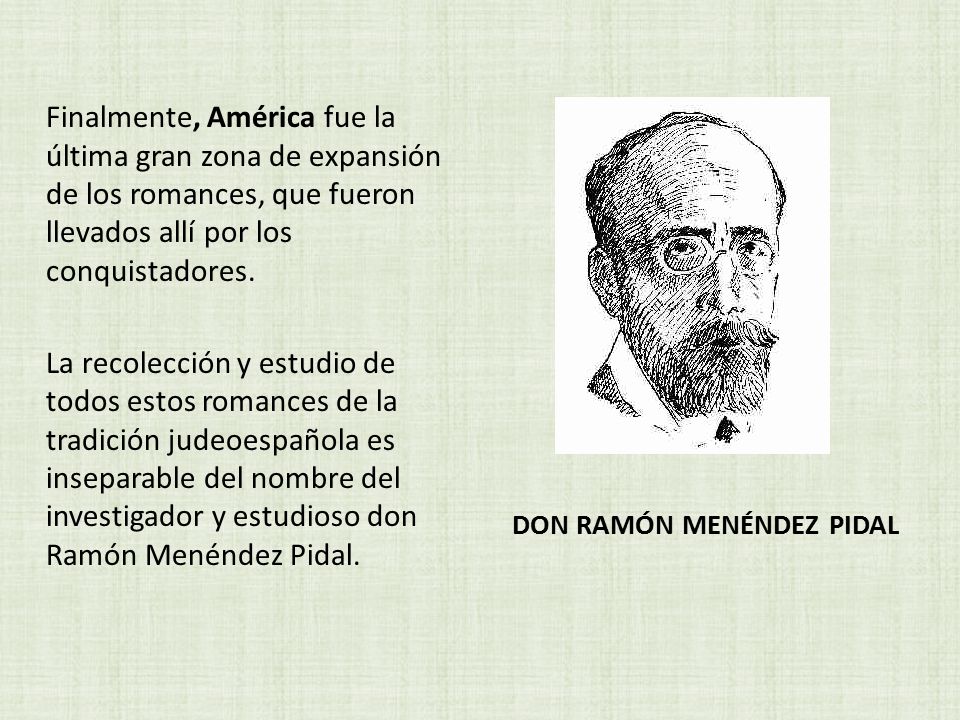 Finalmente, América fue la última gran zona de expansión de los romances, que fueron llevados allí por los conquistadores.
