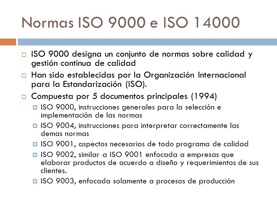 Normas ISO 9000 e ISO ISO 9000 designa un conjunto de normas sobre calidad y gestión continua de calidad.