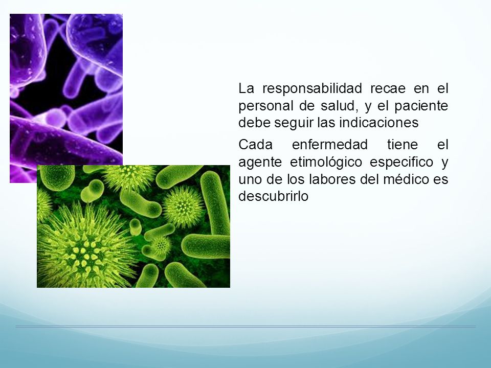 La responsabilidad recae en el personal de salud, y el paciente debe seguir las indicaciones
