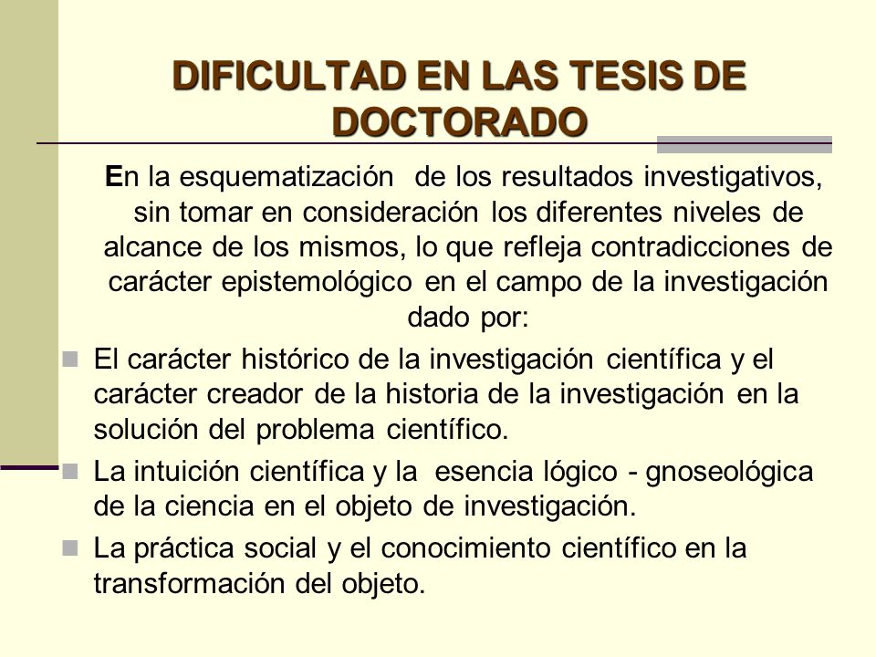 DIFICULTAD EN LAS TESIS DE DOCTORADO