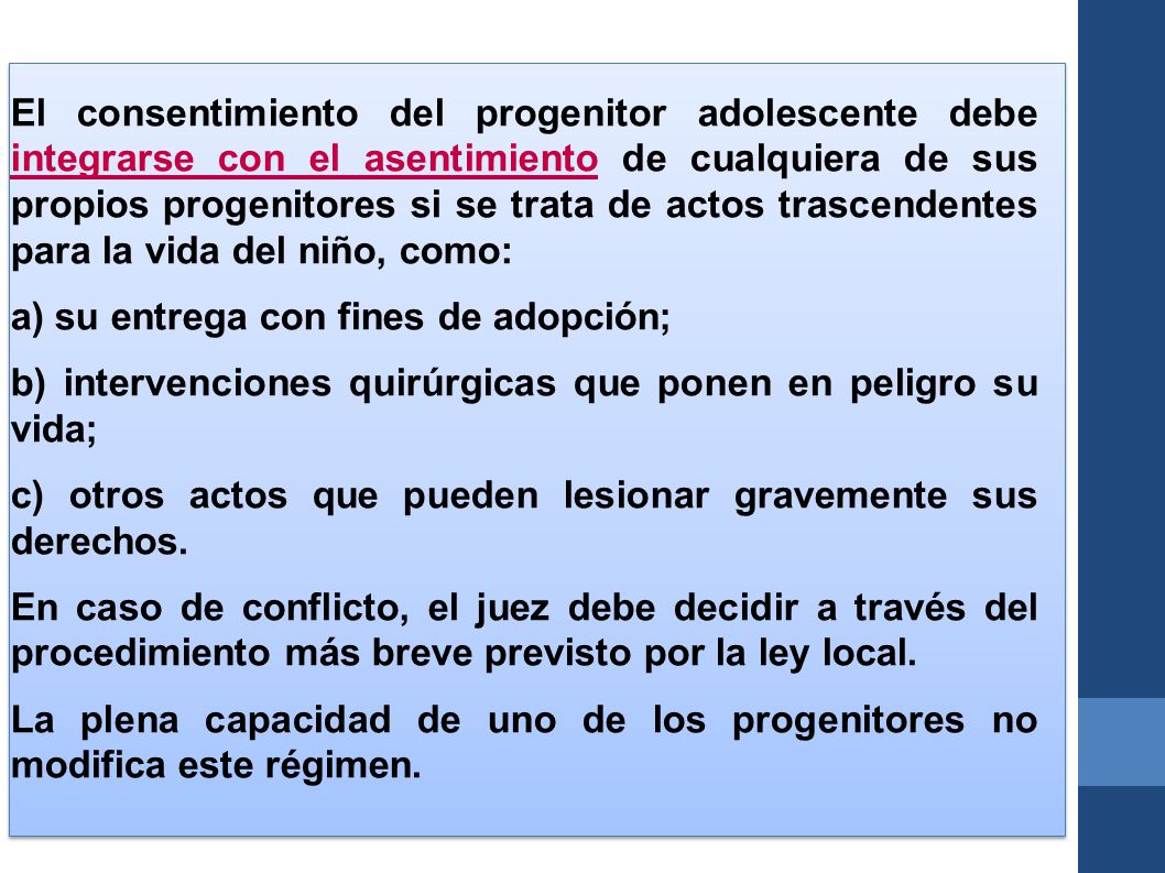 El consentimiento del progenitor adolescente debe integrarse con el asentimiento de cualquiera de sus propios progenitores si se trata de actos trascendentes para la vida del niño, como: