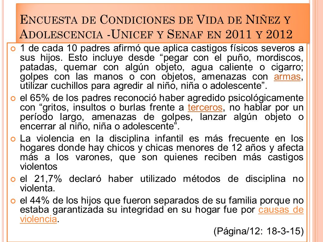 Encuesta de Condiciones de Vida de Niñez y Adolescencia -Unicef y Senaf en 2011 y 2012