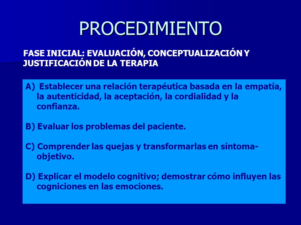 PROCEDIMIENTO FASE INICIAL: EVALUACIÓN, CONCEPTUALIZACIÓN Y JUSTIFICACIÓN DE LA TERAPIA.