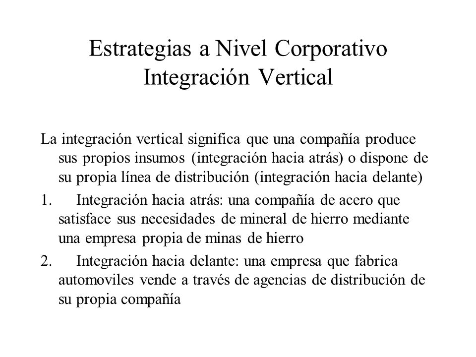 Estrategias a Nivel Corporativo Integración Vertical