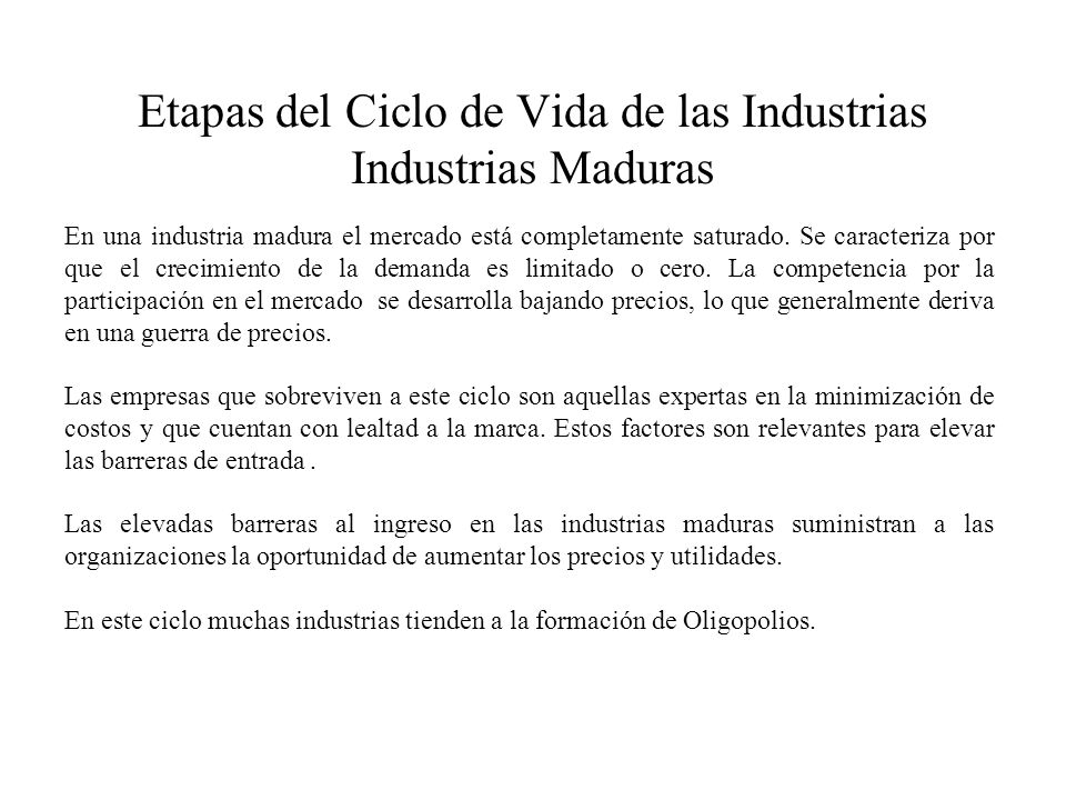 Etapas del Ciclo de Vida de las Industrias Industrias Maduras