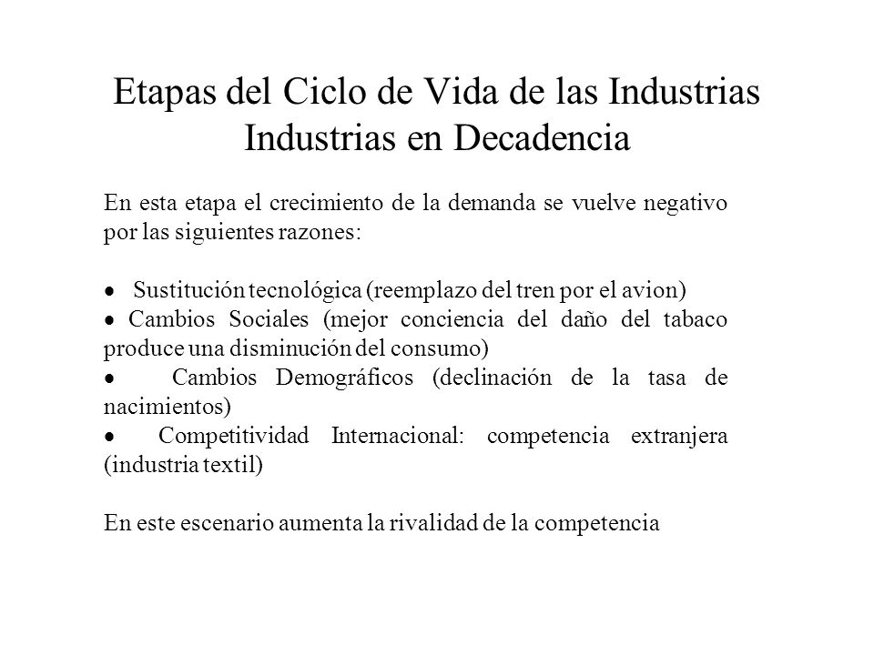 Etapas del Ciclo de Vida de las Industrias Industrias en Decadencia