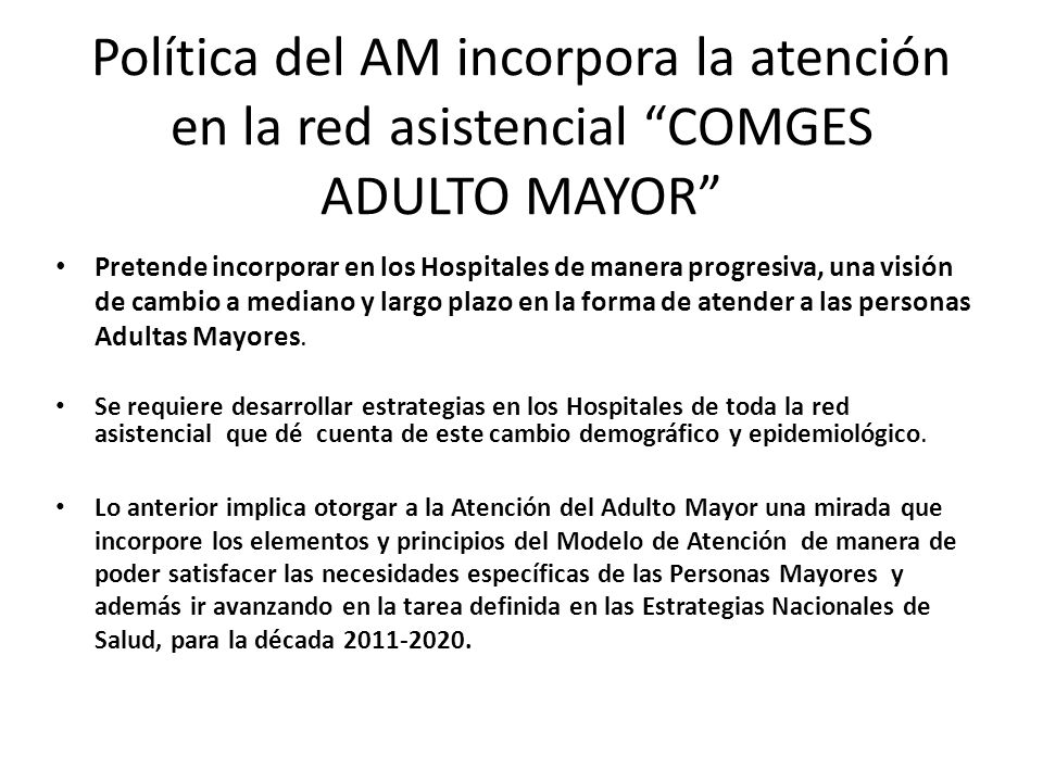 Política del AM incorpora la atención en la red asistencial COMGES ADULTO MAYOR