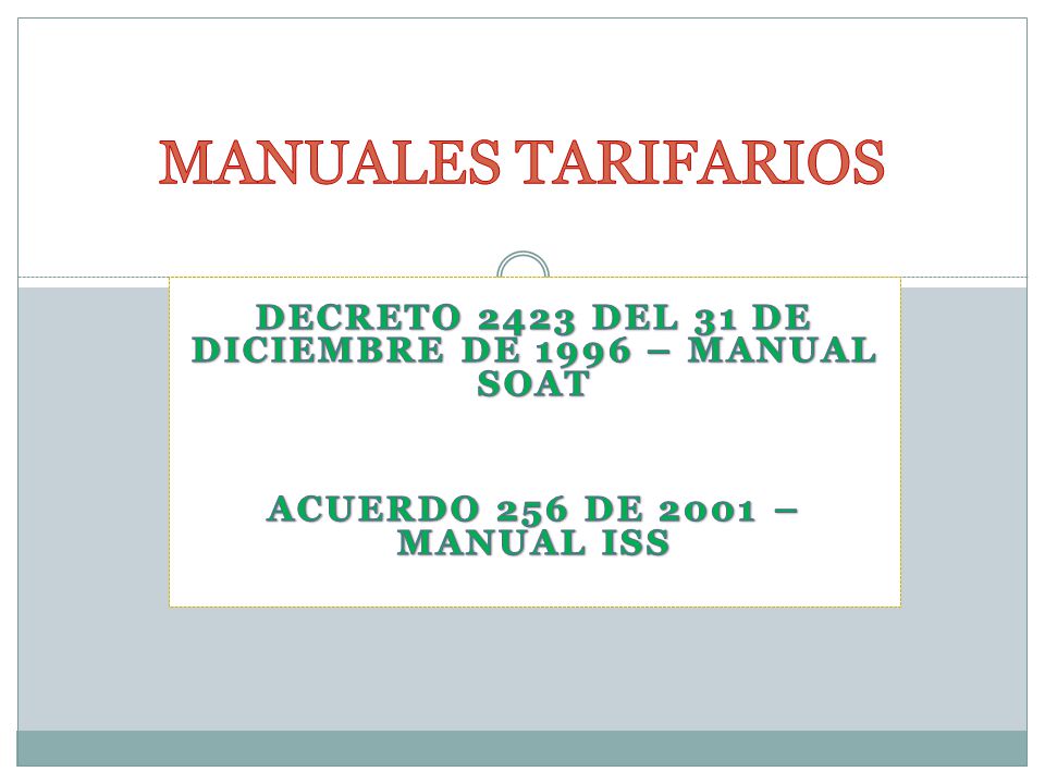 DECRETO 2423 DEL 31 DE DICIEMBRE DE 1996 – MANUAL SOAT