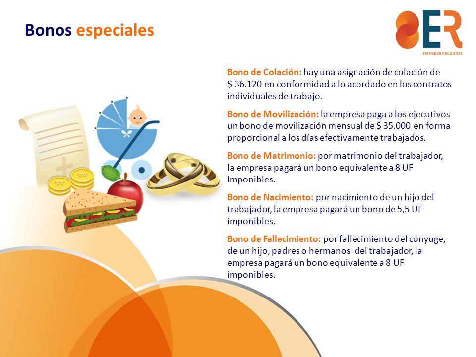 Bonos especiales Bono de Colación: hay una asignación de colación de $ en conformidad a lo acordado en los contratos individuales de trabajo.