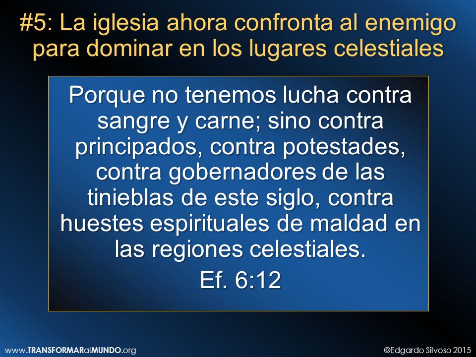 #5: La iglesia ahora confronta al enemigo para dominar en los lugares celestiales