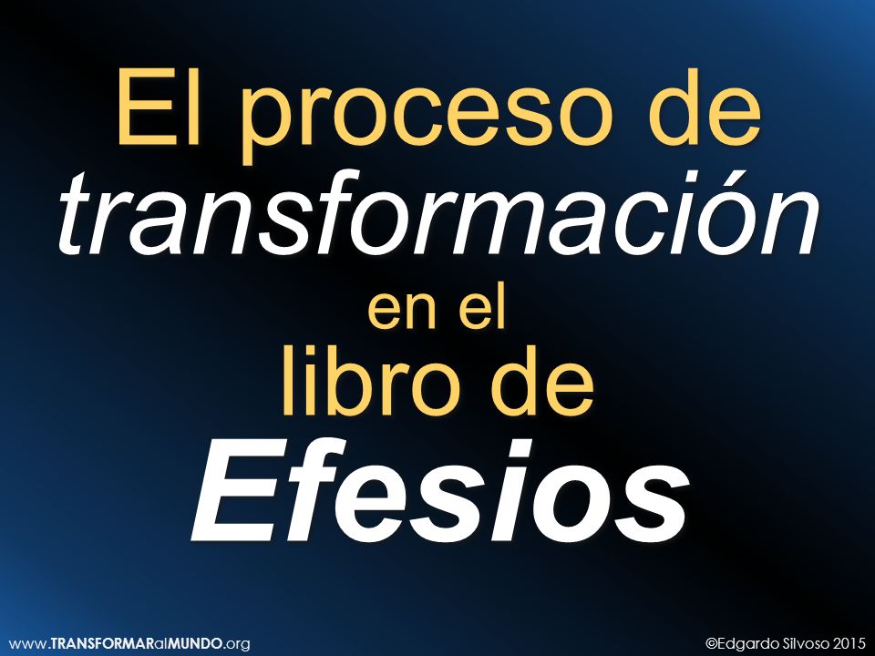 El proceso de transformación en el libro de Efesios