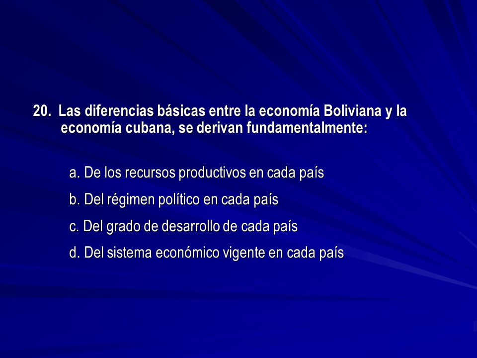 a. De los recursos productivos en cada país