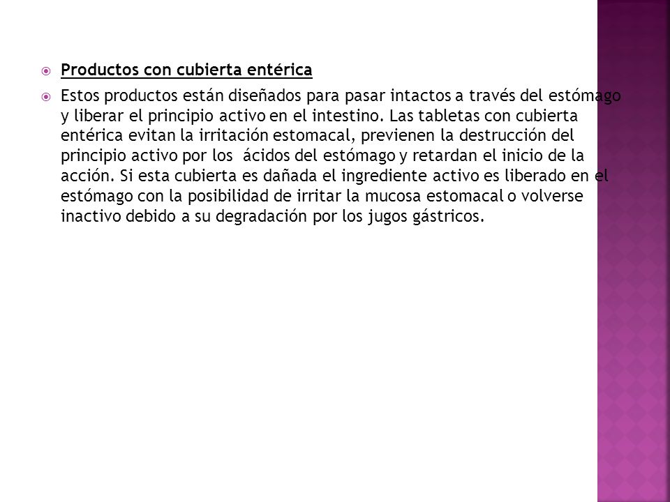 Productos con cubierta entérica