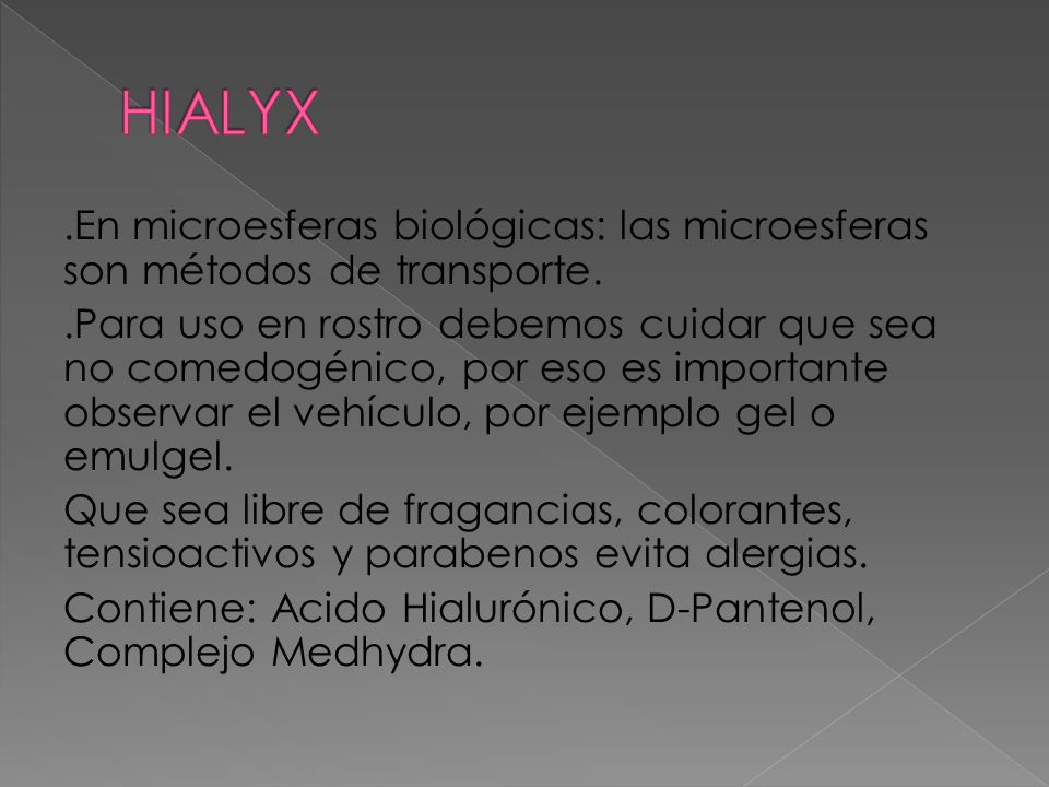 HIALYX .En microesferas biológicas: las microesferas son métodos de transporte.