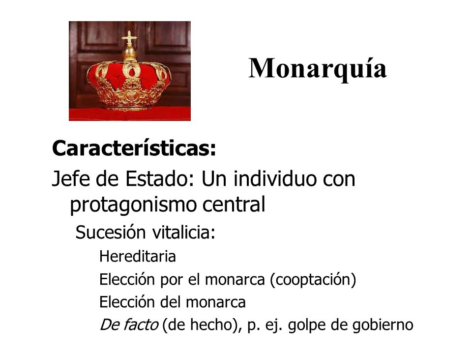 Monarquía Características: