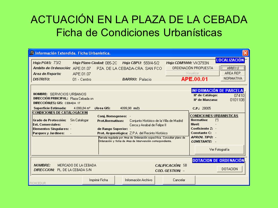 ACTUACIÓN EN LA PLAZA DE LA CEBADA Ficha de Condiciones Urbanísticas