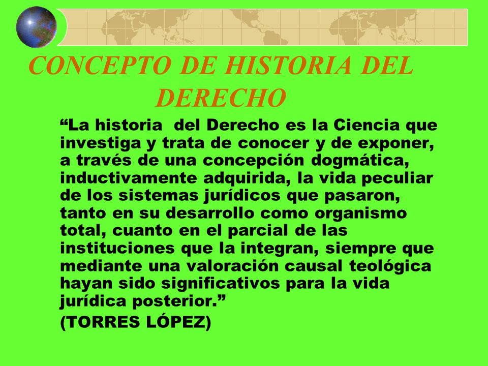 CONCEPTO DE HISTORIA DEL DERECHO
