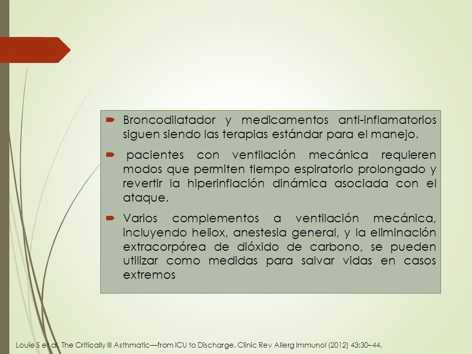 Broncodilatador y medicamentos anti-inflamatorios siguen siendo las terapias estándar para el manejo.