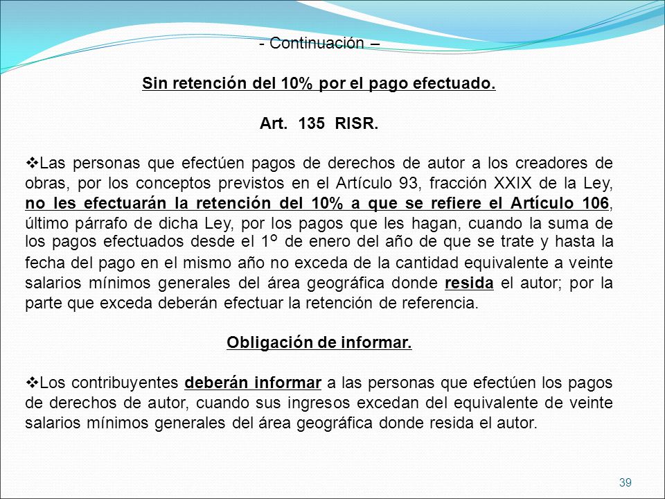 Sin retención del 10% por el pago efectuado. Obligación de informar.