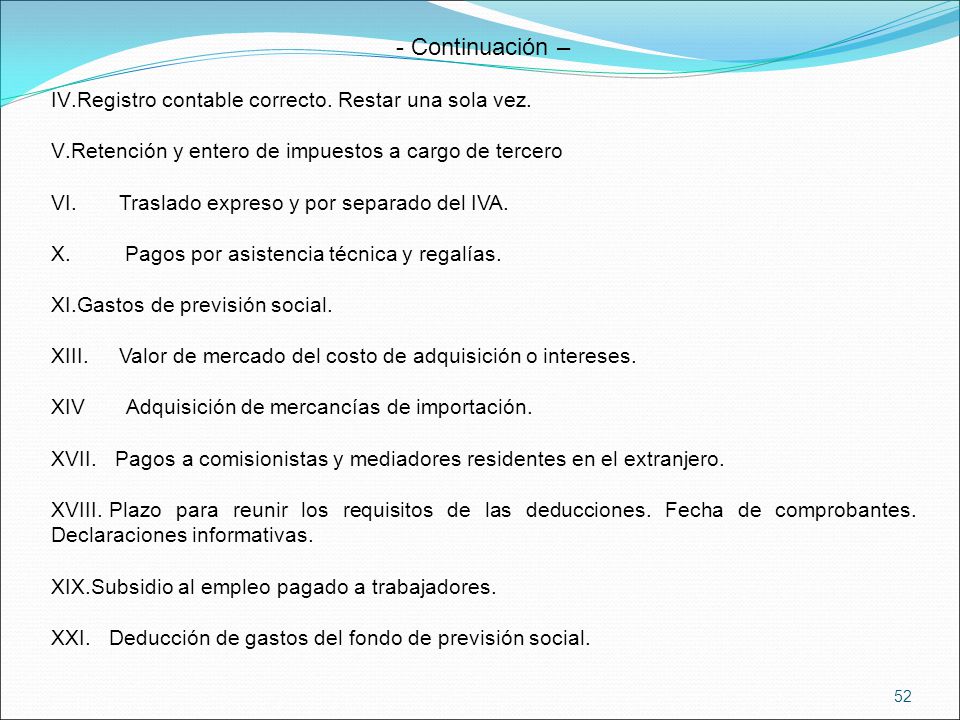 Continuación – Registro contable correcto. Restar una sola vez.