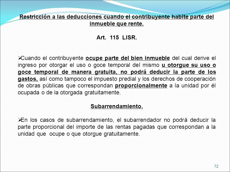 Restricción a las deducciones cuando el contribuyente habite parte del inmueble que rente.