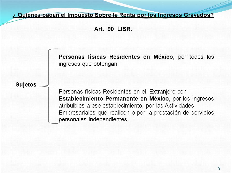 ¿ Quienes pagan el Impuesto Sobre la Renta por los Ingresos Gravados