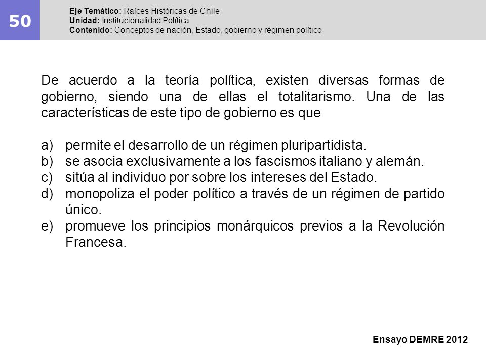 50 Eje Temático: Raíces Históricas de Chile. Unidad: Institucionalidad Política.