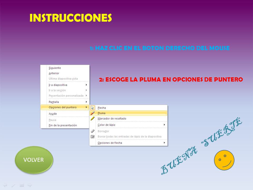 INSTRUCCIONES BUENA SUERTE 1: HAZ CLIC EN EL BOTON DERECHO DEL MOUSE