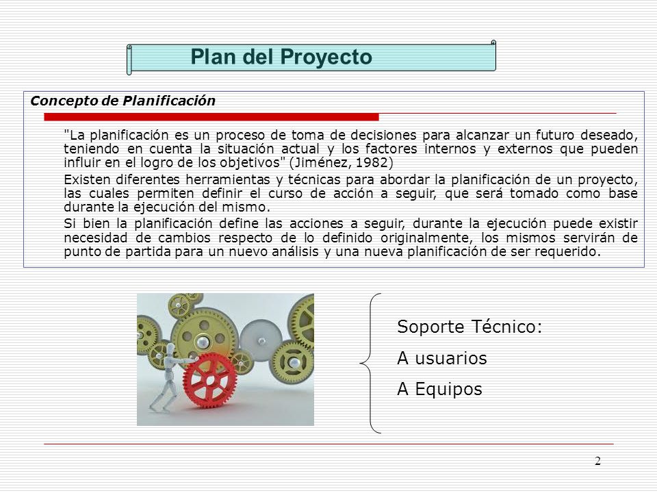 Plan del Proyecto Soporte Técnico: A usuarios A Equipos